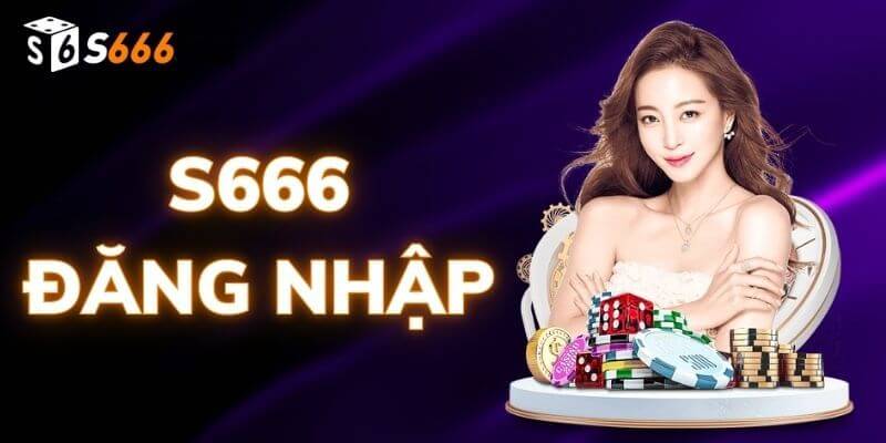 Khi tạo thông tin đăng nhập S666 nên lưu ý điều gì